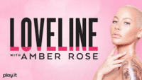 Loveline Amber Rose CBS Radio Play.it