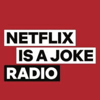 Netflix Is A Joke Radio SiriusXM