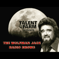 Wolfman Jack Radio Show Talent Farm
