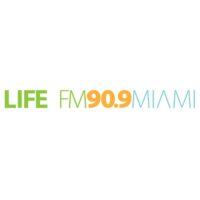 Life FM 90.9 WLFE Cutler Bay Homestead Miami