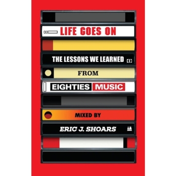 Life Goes On Eric Shoars