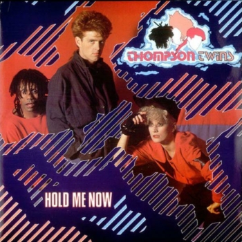 Thompson Twins Hold Me Now