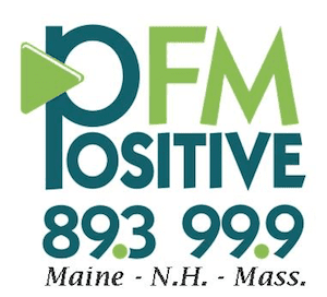 Positive FM PFM 89.3 WMSJ Portland 99.9 W260AS Lawrence Haverhill