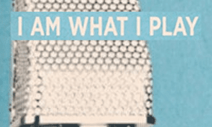 I Am What I Play Roger King Meg Griffin Pat O'Day Marsden Lacquierda