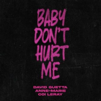 David Guetta Coi Leray Anne Marie Baby Don't Hurt Me