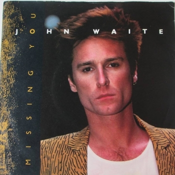 John Waite Missing You