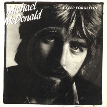 Michael McDonald I Keep Forgetting