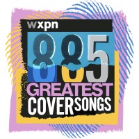 88.5 WXPN Philadelphia Cover Song Countdown