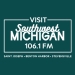 Visit Southwest Michigan Radio 106.1 1400 WQYQ St. Joseph