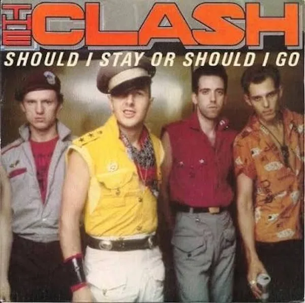 Clash Should I Stay Or Should I Go